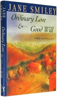 Bild des Verkufers fr Ordinary Love & Good Will zum Verkauf von Idler Fine Books