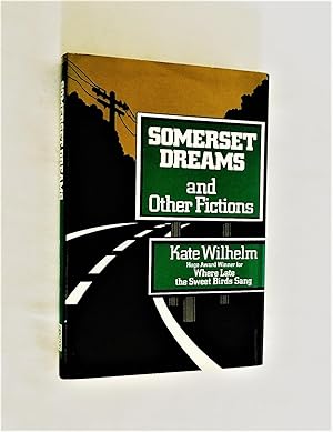 Somerset Dreams and Other Fictions