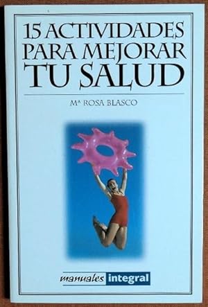 Seller image for 15 Actividades Para Mejorar La Salud (Manuales) (Spanish Edition) for sale by GuthrieBooks