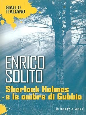 Bild des Verkufers fr Sherlock Holmes e le ombre di Gubbio zum Verkauf von Librodifaccia