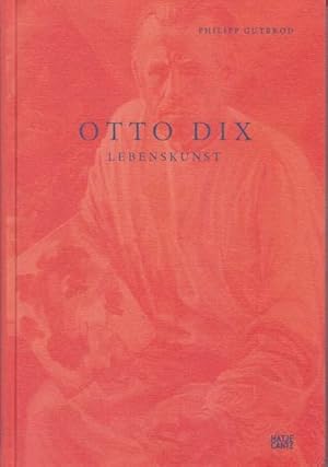 Bild des Verkufers fr Otto Dix Lebenskunst. zum Verkauf von Antiquariat Querido - Frank Hermann