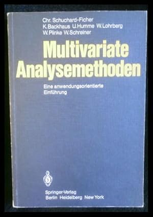 Bild des Verkufers fr Multivariate Analysemethoden: Eine anwendungsorientierte Einfhrung zum Verkauf von ANTIQUARIAT Franke BRUDDENBOOKS