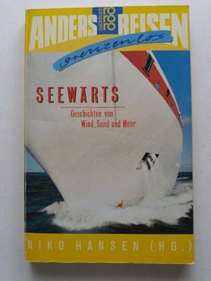 Seller image for Seewärts. Geschichten von Wind, Sand und Meer for sale by ANTIQUARIAT Franke BRUDDENBOOKS