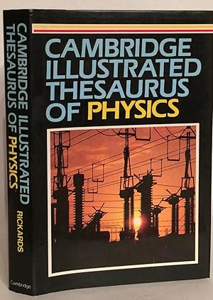 Seller image for Cambridge Illustrated Thesaurus of Physics. for sale by Thomas Dorn, ABAA