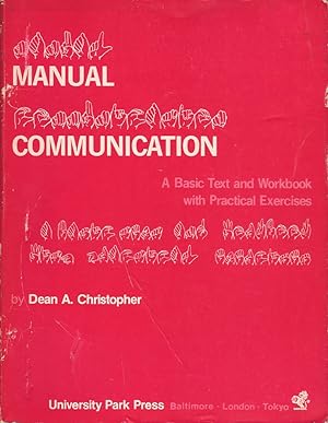 Seller image for Manual Communication: A Basic Text and Workbook with Practical Exercises for sale by Mr Pickwick's Fine Old Books