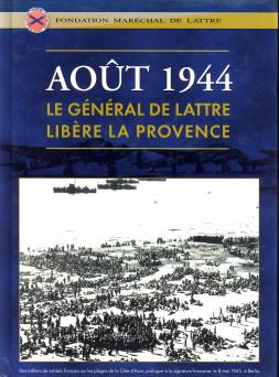 Le Général de Lattre libère la Provence