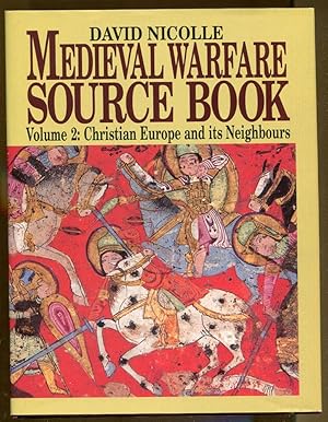 Seller image for Medieval Warfare Source Book, Volume 2: Christian Europe and its Neighbours for sale by Dearly Departed Books
