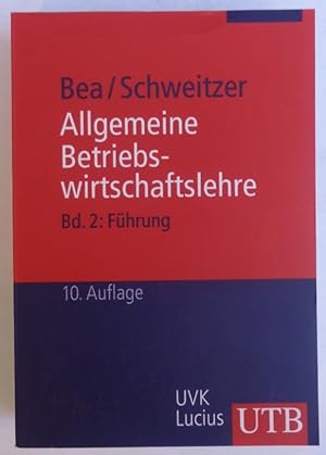 Bild des Verkufers fr Allgemeine Betriebswirtschaftslehre. Bd. 2: Fhrung. Mit Abb. zum Verkauf von Der Buchfreund