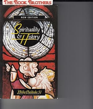 Image du vendeur pour Spirituality & History: Questions Of Interpretation And Method (Revised Edition) mis en vente par THE BOOK BROTHERS