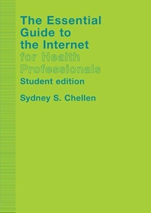 Seller image for The Essential Guide To the Internet For Health Professionals for sale by Libro Co. Italia Srl