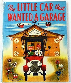 Bild des Verkufers fr The Little Car That Wanted a Garage. Wonder Books zum Verkauf von Resource Books, LLC