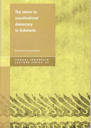 Bild des Verkufers fr The Return to Constitutional Democracy in Indonesia. zum Verkauf von Asia Bookroom ANZAAB/ILAB