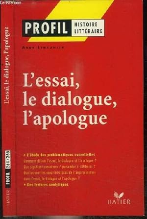 Immagine del venditore per L'ESSAI, LE DIALOGUE, L'APOLOGUE venduto da Le-Livre
