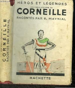 Bild des Verkufers fr HEROS ET LEGENDES - LES CHEFS-D'OEUVRE DE CORNEILLE zum Verkauf von Le-Livre