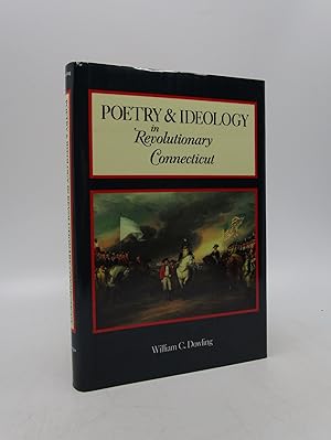 Poetry and Ideology in Revolutionary Connecticut (First Edition)