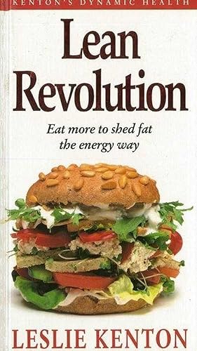 Seller image for Lean Revolution: Eat More To Shed Fat the Energy Way for sale by Leura Books