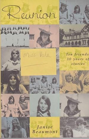 Immagine del venditore per Reunion: Ten Friends, 30 Years of Stories venduto da Leura Books