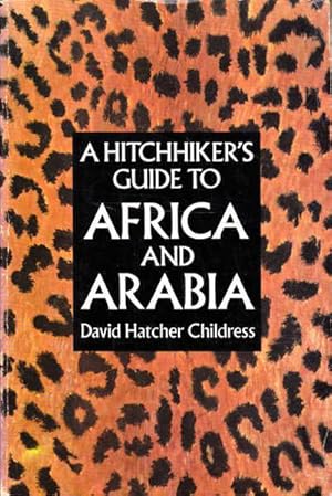 A Hitchhiker's Guide to Africa and Arabia