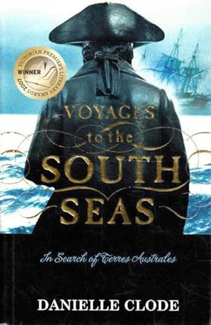 Image du vendeur pour Voyages To the South Seas: In Search of Terres Australes mis en vente par Goulds Book Arcade, Sydney