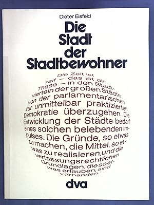 Bild des Verkufers fr Die Stadt der Stadtbewohner : neue Formen stdtischer Demokratie. zum Verkauf von books4less (Versandantiquariat Petra Gros GmbH & Co. KG)