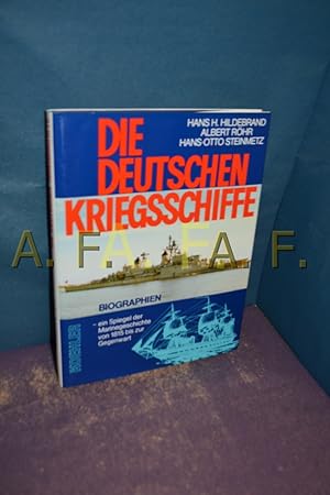 Seller image for Die deutschen Kriegsschiffe. Biographien (Ein Spiegel der Marinegeschichte von 1815 bis zur Gegenwart Band 1) for sale by Antiquarische Fundgrube e.U.