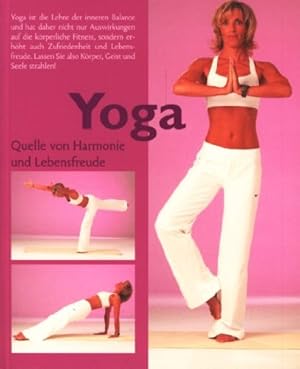 Yoga - Quelle von Harmonie und Lebensfreude
