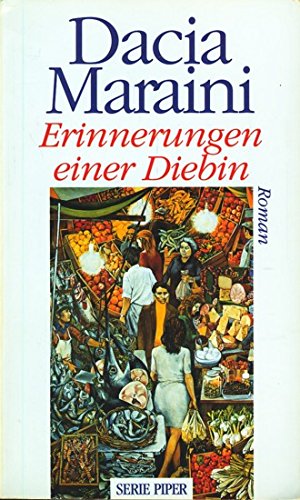 Bild des Verkufers fr Erinnerungen einer Diebin : Roman. Aus dem Ital. von Maja Pflug. Mit einem Nachw. von Heinz Willi Wittschier / Piper ; Bd. 1790 zum Verkauf von Antiquariat Buchhandel Daniel Viertel