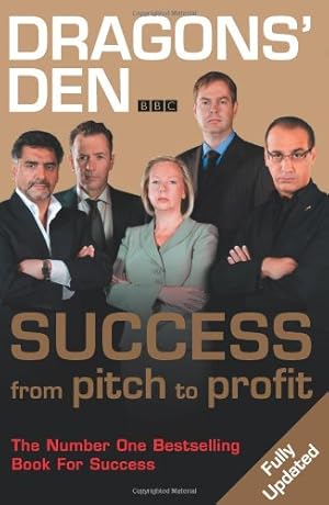 Imagen del vendedor de Dragons' Den: Success, from Pitch to Profit a la venta por Antiquariat Buchhandel Daniel Viertel
