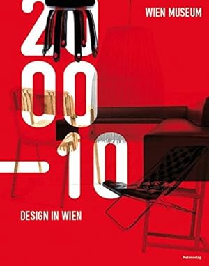 Design in Wien 2000-2010. Katalog zur Ausstellung im Wien-Museum, 2010. Dtsch.-Engl.