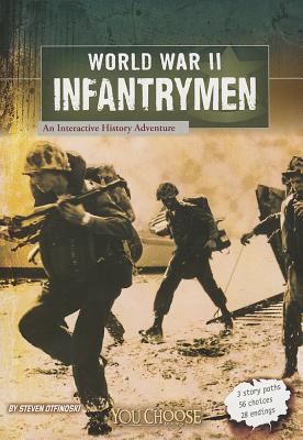 Seller image for World War II Infantrymen: An Interactive History Adventure (Paperback or Softback) for sale by BargainBookStores