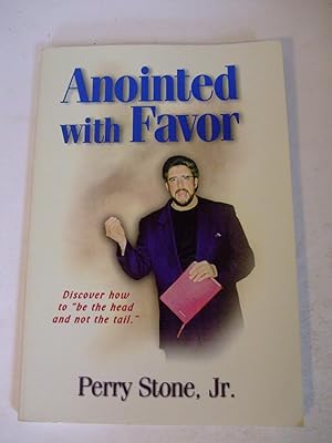 Seller image for Anointed with Favor: How to Be the HEAD and Not the TAIL! for sale by Lily of the Valley Books