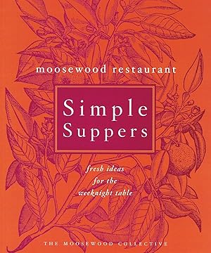 Moosewood Restaurant Simple Suppers :