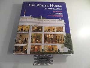 Seller image for The White House in Miniature - Based on the White House Replica by John, Jan, and the Zweifel Family. for sale by Druckwaren Antiquariat