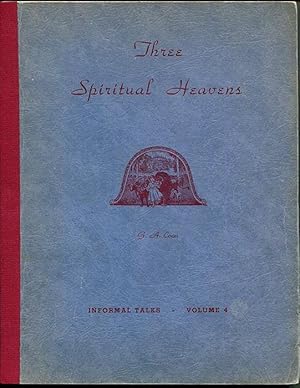 Three Spiritual Heavens (Informal Talks Volume 4)