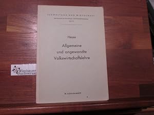 Imagen del vendedor de Allgemeine und angewandte Volkswirtschaftslehre. Mit Erg. von Peter Heinz Seraphim / Verwaltung und Wirtschaft ; H. 15 a la venta por Antiquariat im Kaiserviertel | Wimbauer Buchversand