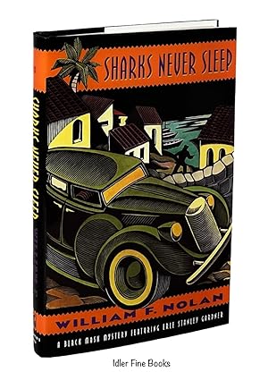 Seller image for Sharks Never Sleep: A Novel Featuring the Black Mask Boys: Dashiell Hammett, Raymond Chandler and Erle Stanley Gardner for sale by Idler Fine Books