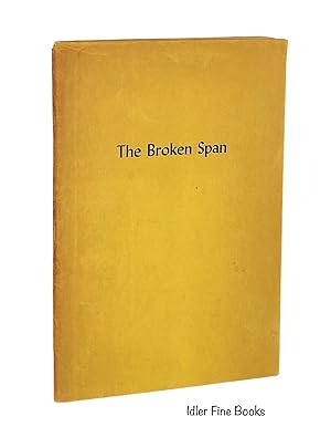 The Broken Span [1 of 100 copies]