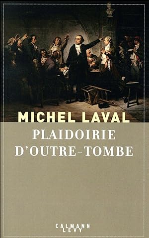 plaidoirie d'outre-tombe