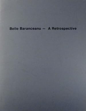 Bild des Verkufers fr Belle Baranceanu: a retrospective. Essays by Bram Dijkstra and Anne Weaver zum Verkauf von Laurence McGilvery, ABAA/ILAB