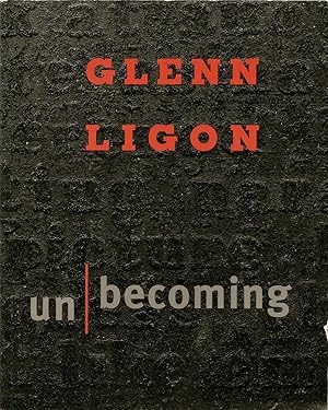 Glenn Ligon: un/becoming