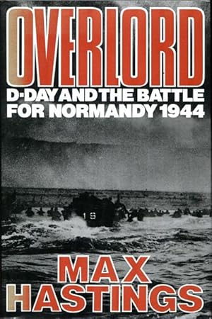 Seller image for Overlord D-Day and the Battle for Normandy. for sale by Time Booksellers