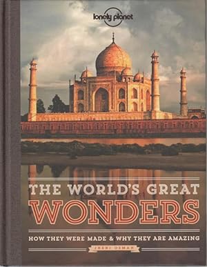 Seller image for The World's Great Wonders. How They Were Made & Why The Are Amazing. for sale by Time Booksellers