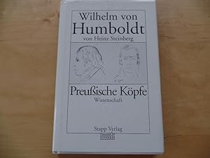 Wilhelm von Humboldt. von / Preußische Köpfe ; [32] : Wissenschaft