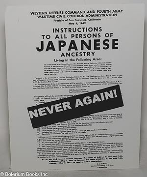 Instructions to all persons of Japanese ancestry. / NEVER AGAIN!
