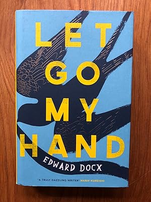 Image du vendeur pour Let Go My Hand mis en vente par Setanta Books