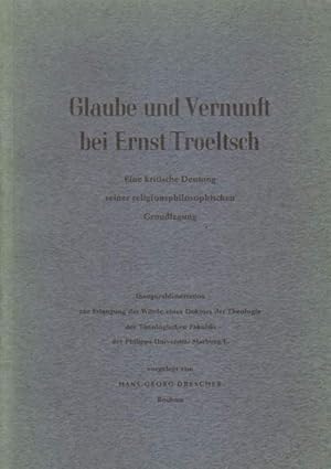 Seller image for Glaube und Vernunft bei Ernst Troeltsch. for sale by Versandantiquariat Boller