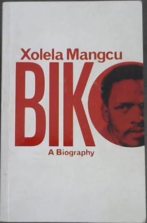 Bild des Verkufers fr Biko: A Biography zum Verkauf von Chapter 1