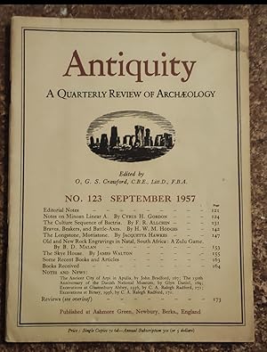 Bild des Verkufers fr Antiquity A Quarterly Review Of Archaeology No.123 September 1957 / Cyrus H Gordon "Notes on Minoan Linear A" / F R Allchin "The Culture Sequence of Bactria" / H W M Hodges "Braves, Beakers and Battle-Axes" / Jacquetta Hawkers "The Longstone, Mottistone" / B D Malan "Old and New Rock Engravings in Natal, South Africa: A Zulu Game" / James Walton "The Skye House" zum Verkauf von Shore Books