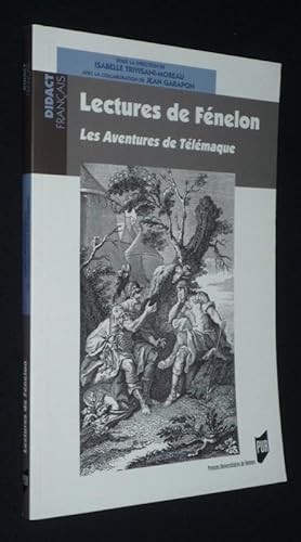 Image du vendeur pour Lectures de Fnelon : Les Aventures de Tlmaque mis en vente par Abraxas-libris
