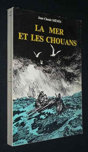 Bild des Verkufers fr La Mer et les chouans zum Verkauf von Abraxas-libris